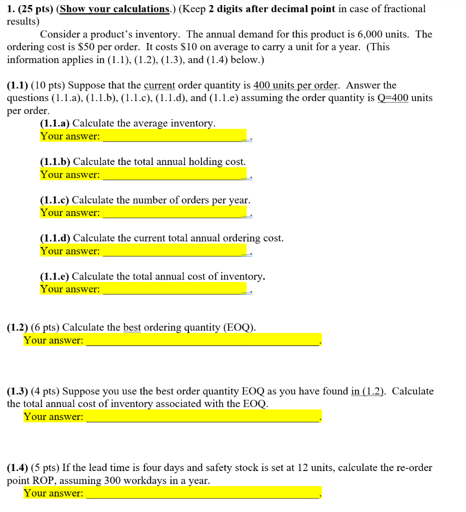 1. (25 pts) (Show your calculations.) (Keep 2