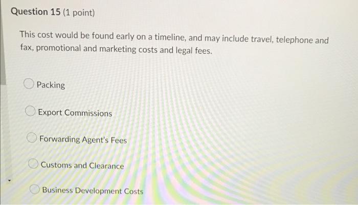 Question 15 (1 point) This cost would be found