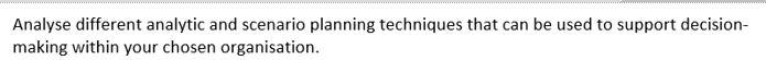 Analyse different analytic and scenario planning