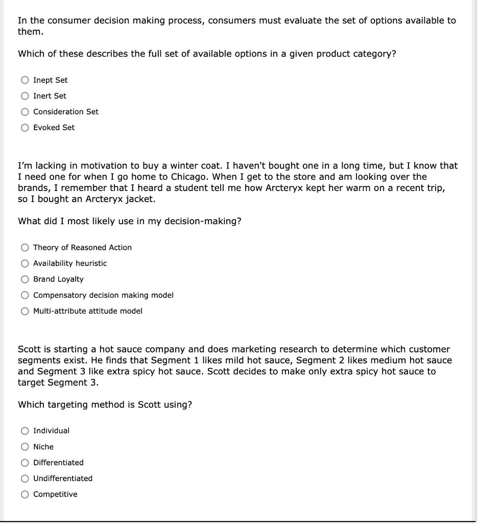 In the consumer decision making process,