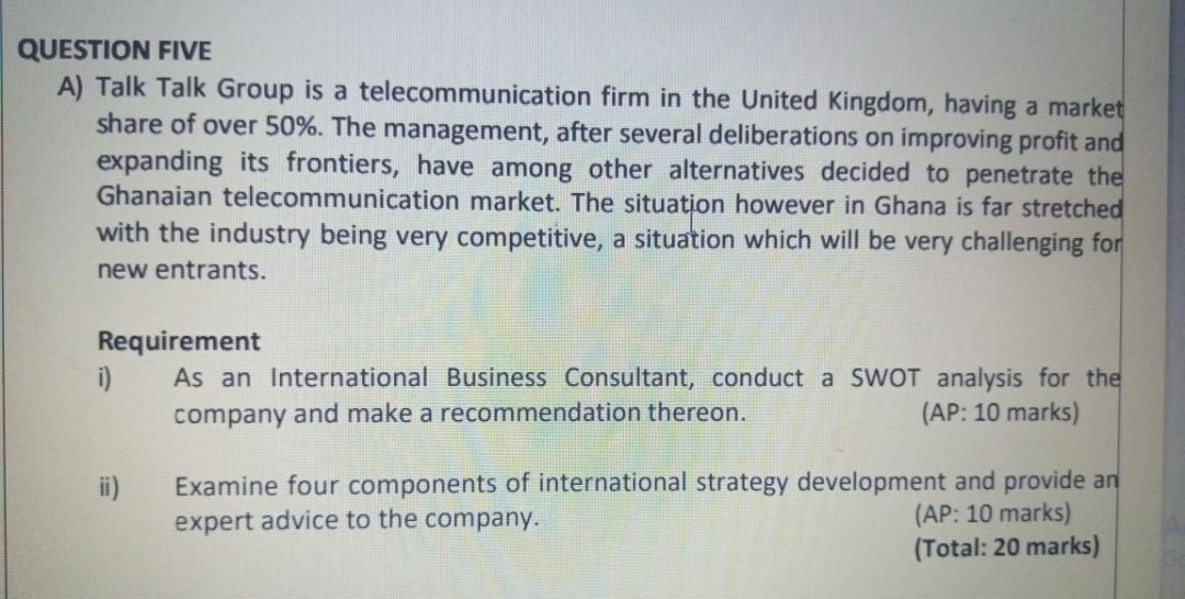 QUESTION FIVE A) Talk Talk Group is a