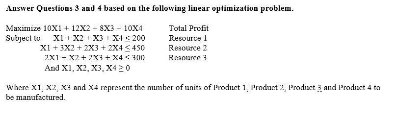 Answer Questions 3 and 4 based on the following
