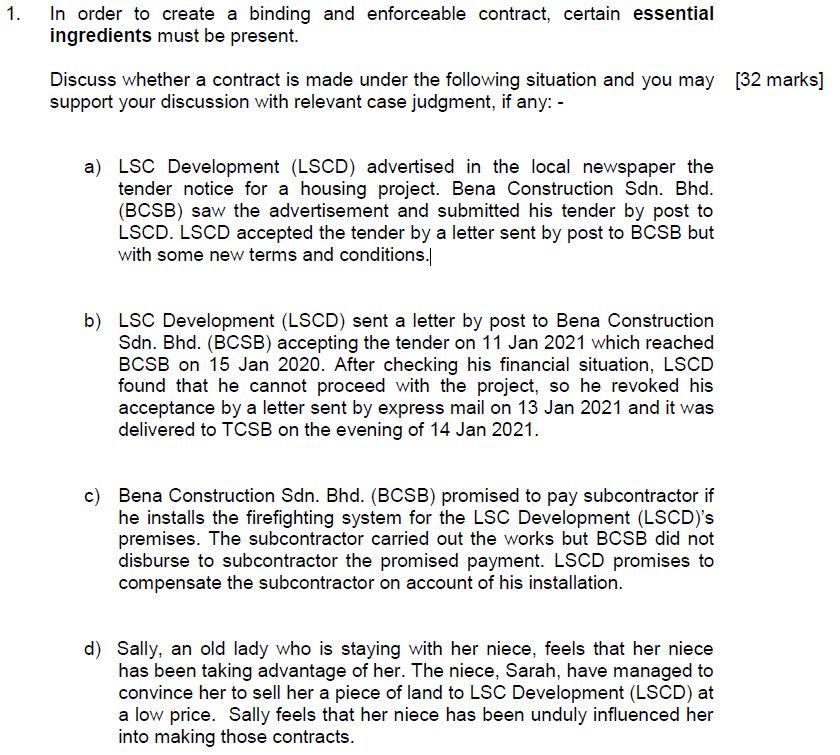 1. In order to create a binding and enforceable