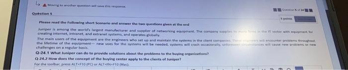 Moving to another question will save this reponse