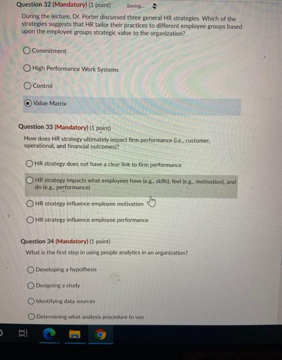 Question 32 (Mandatory) (1 point) Saving.. During