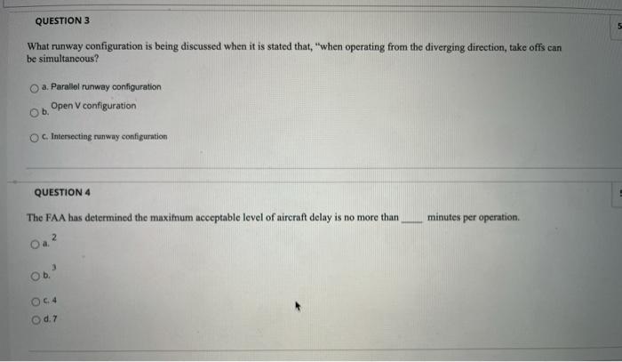 QUESTION 3 What runway configuration is being