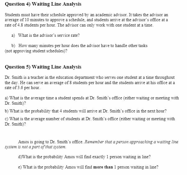 Question 4) Waiting Line Analysis Students must