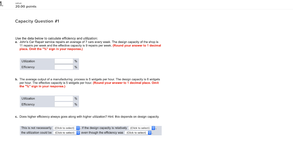 value: 20.00 points Capacity Question #1 Use the