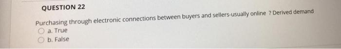 only answer QUESTION 22 Purchasing through
