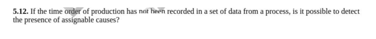 5.12. If the time order of production has not