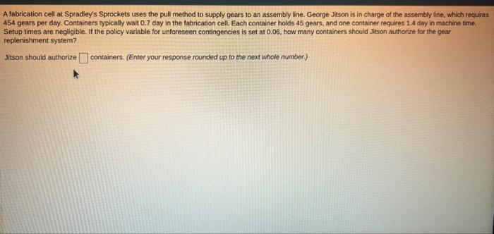 A fabrication cell at Spradiey's Sprockets uses