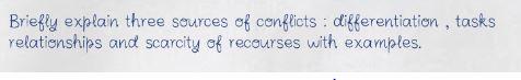 Briefly explain three sources of conflicts :