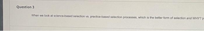 When we look at science-based selection vs.