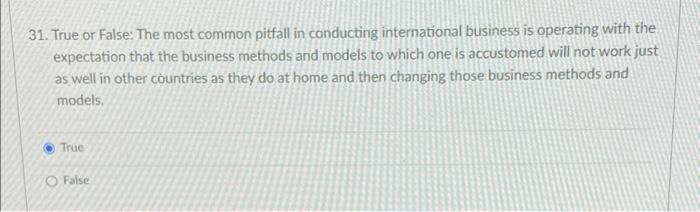 31. True or False: The most common pitfall in
