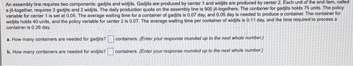 pls help!!!! :) An assembly line requires two