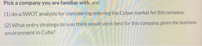 Pick a company you are familiar with, and (1) do