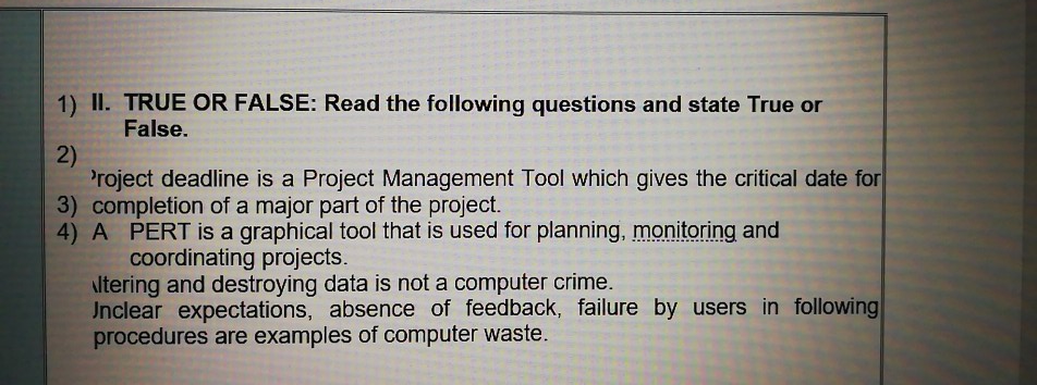 1) II. TRUE OR FALSE: Read the following