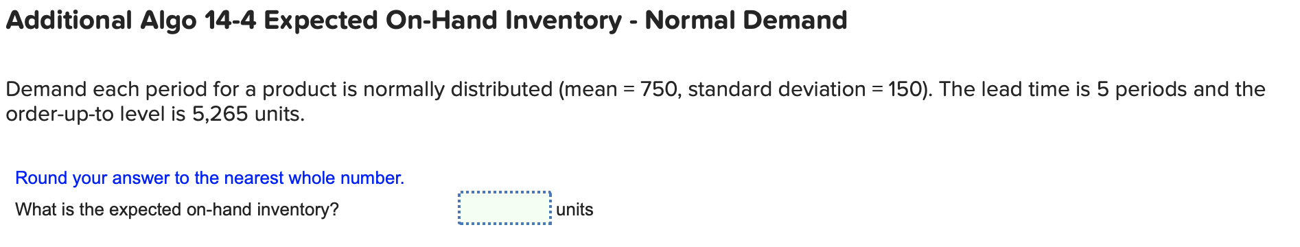 Additional Algo 14-4 Expected On-Hand Inventory -