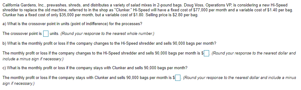 California Gardens, Inc., prewashes, shreds, and