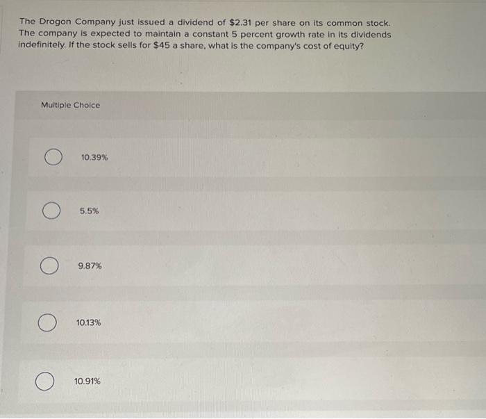 The Drogon Company just issued a dividend of