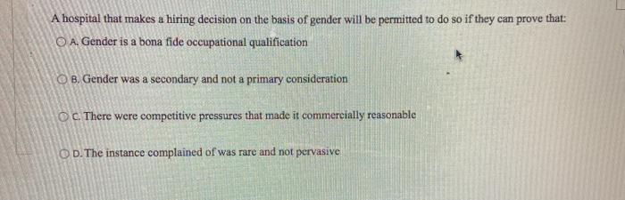 A hospital that makes a hiring decision on the