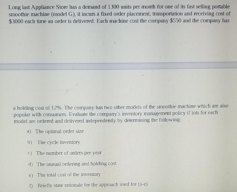 Long last Appliance Store has a demand of 1300