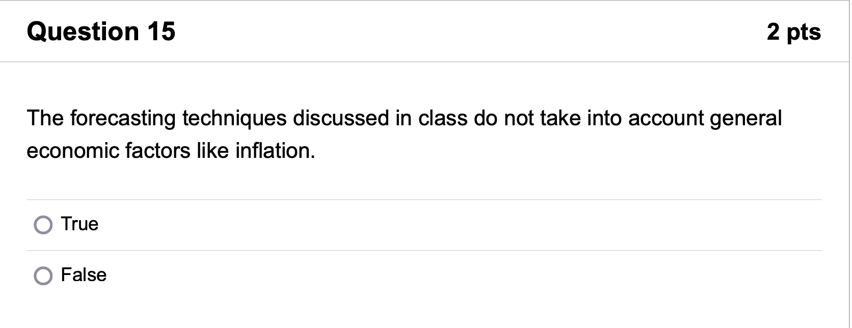Question 15 2 pts The forecasting techniques