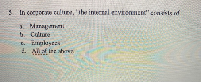 5. In corporate culture, the internal environment
