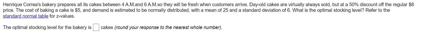standard normal table for z-values. The optimal