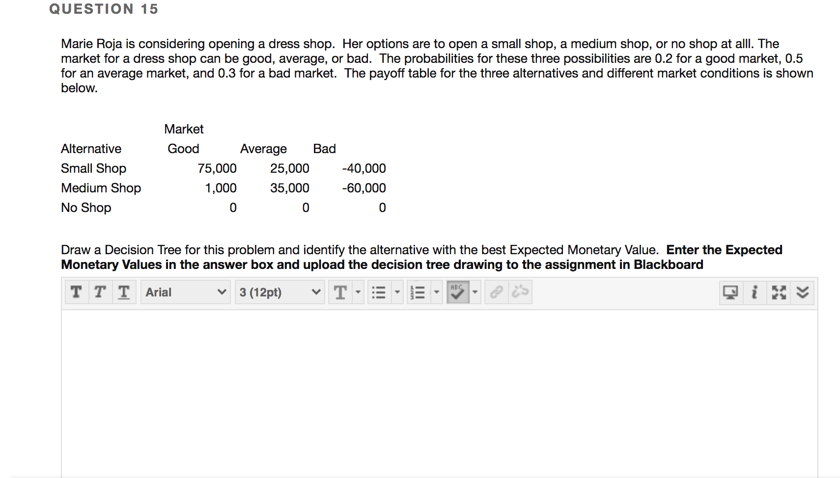 please show work QUESTION 15 Marie Roja is