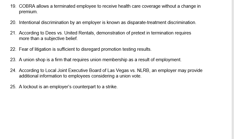 TRUE OR FALSE?? ALL QUESTIONS 19. COBRA allows a