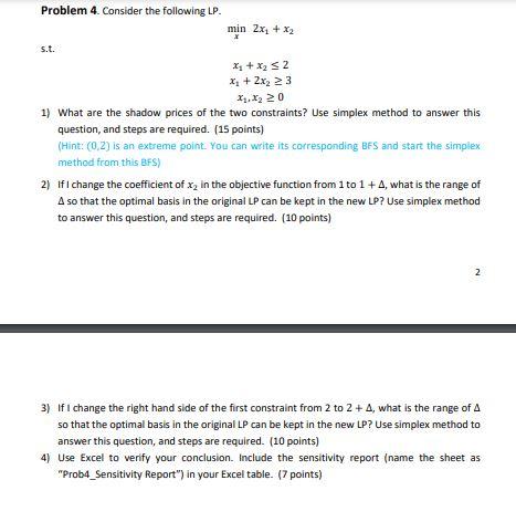 Problem 4. Consider the following LP. min 2x1 +