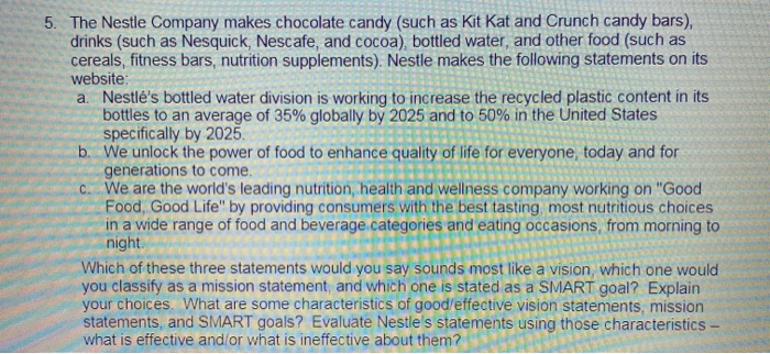 5. The Nestle Company makes chocolate candy (such