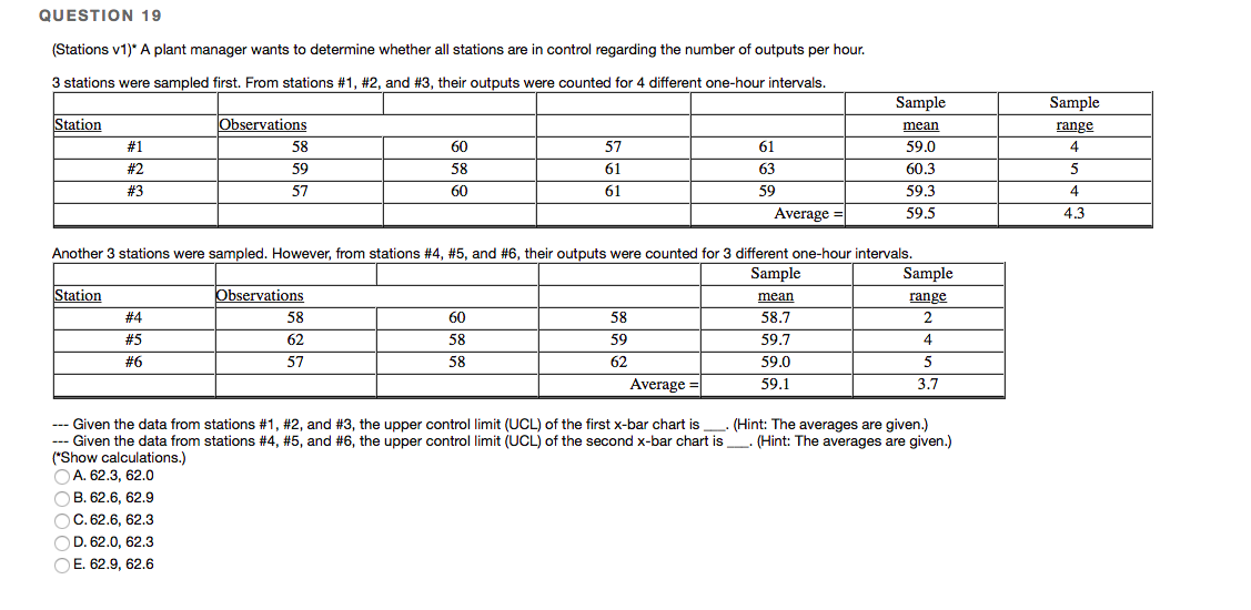 QUESTION 19 (Stations v1)* A plant manager wants