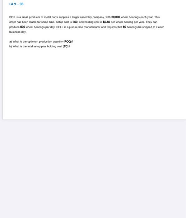 LA 9-5B DELL is a small producer of metal parts