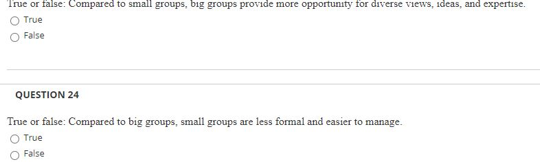 True or false: Compared to small groups, big