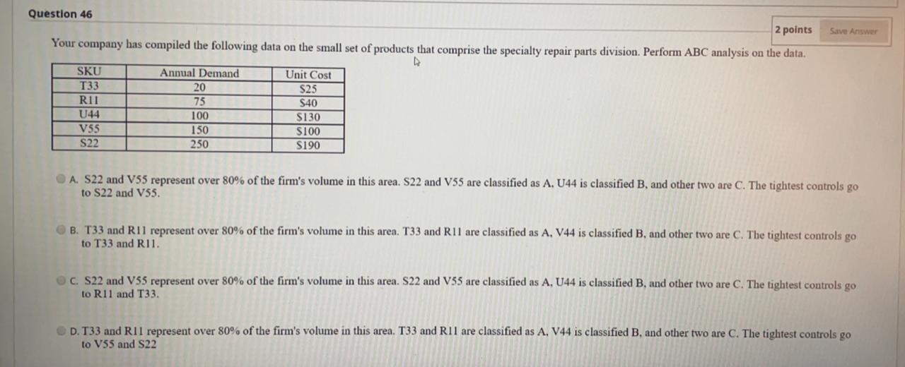 Question 46 2 points Save Answer Your company has