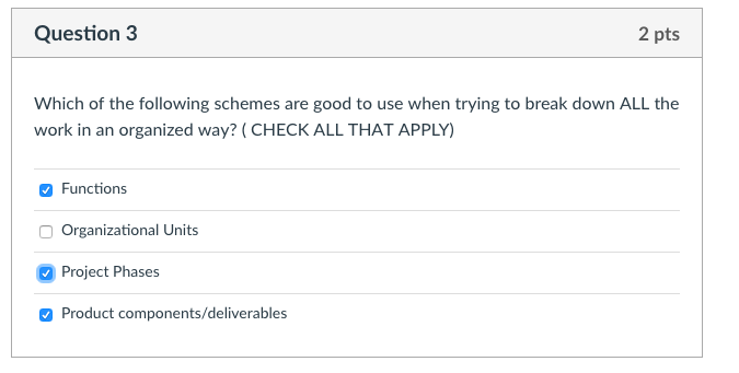Question 3 2 pts Which of the following schemes