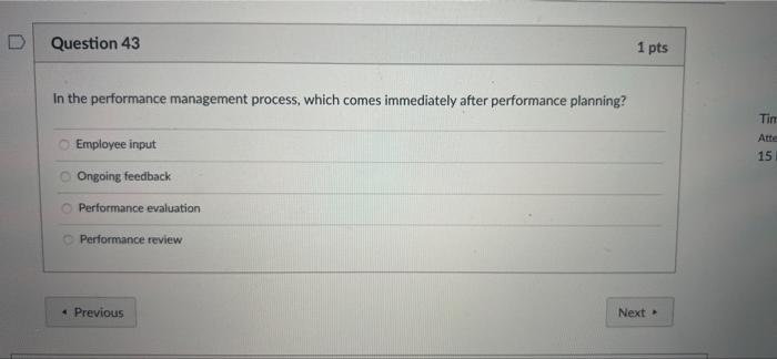 Question 43 1 pts In the performance management