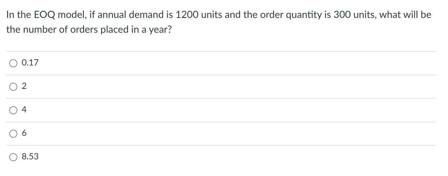 In the EOQ model, if annual demand is 1200 units
