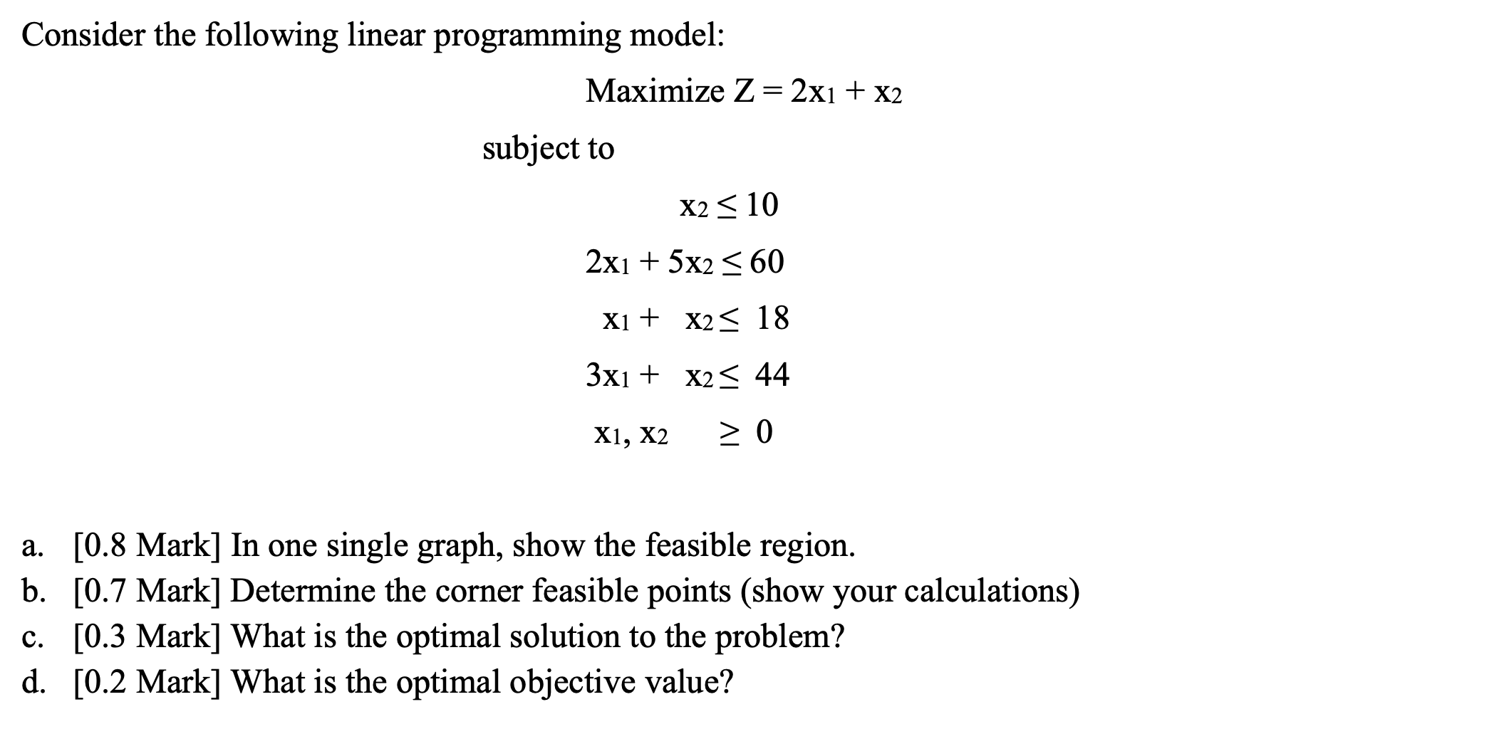 Consider the following linear programming model:
