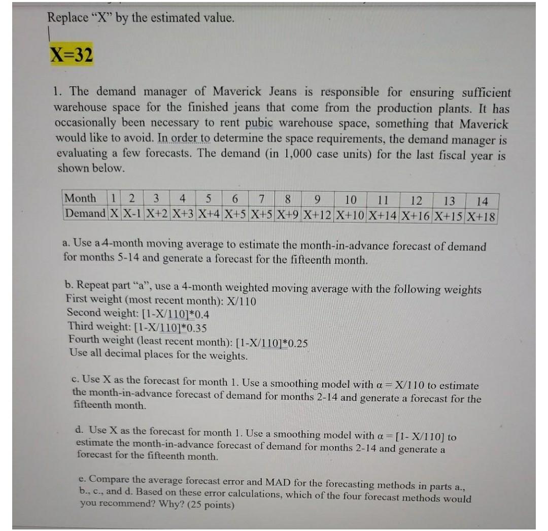 Replace "X" by the estimated value. X=32 1. The