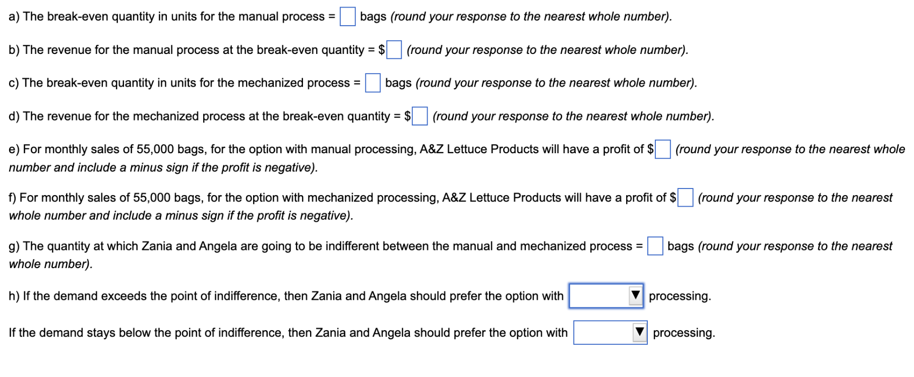 a) The break-even quantity in units for the