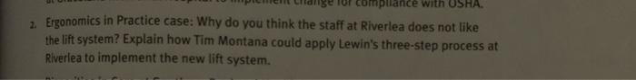 with OSHA 2. Ergonomics in Practice case: Why do