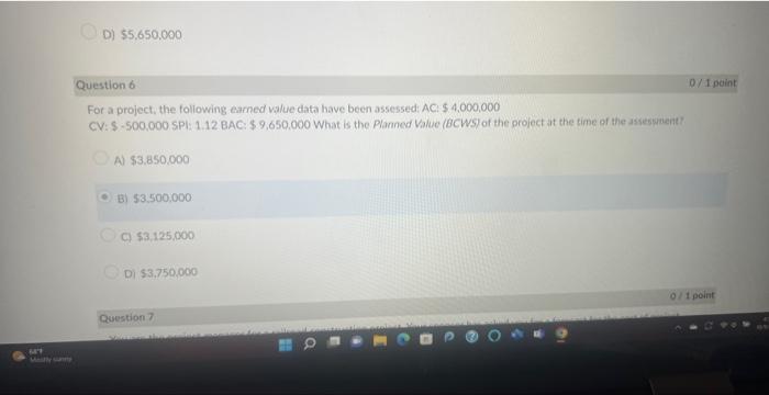 D) $5.650.000 Question 6 For a project, the