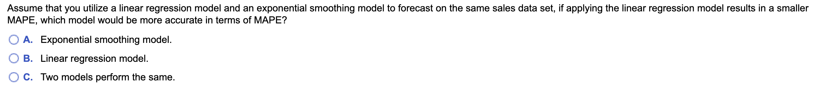 Assume that you utilize a linear regression model