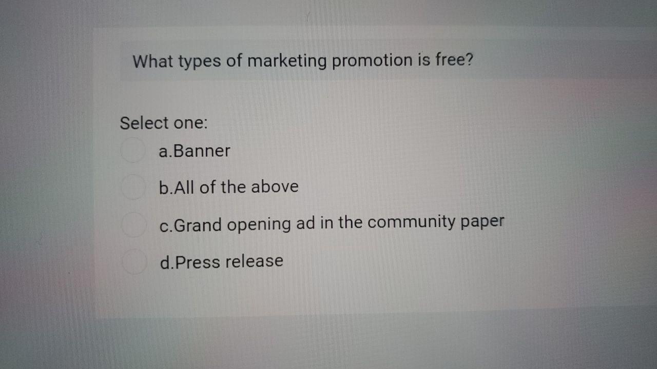 What types of marketing promotion is free? Select