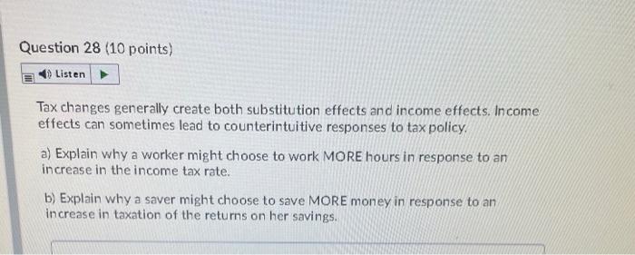 Question 28 (10 points) Listen Tax changes