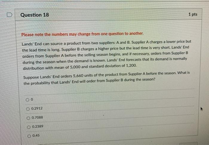 Question 18 1 pts Please note the numbers may