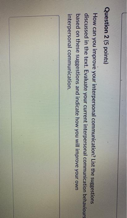 Question 2 (5 points) How can you improve your